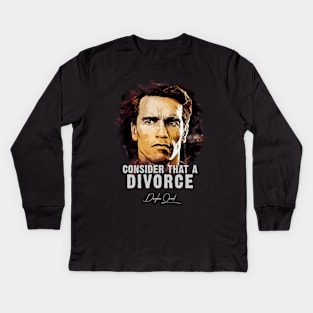 Douglas Quaid ➠ Consider That A Divorce ➠ famous movie quote Kids Long Sleeve T-Shirt